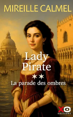 Mireille Calmel – Lady Pirate, Tome 2 : La Parade des ombres